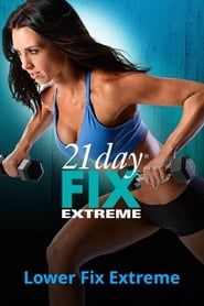 21 Day Fix Extreme - Lower Fix Extreme series tv