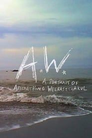 A.W. A Portrait of Apichatpong Weerasethakul 2018 streaming