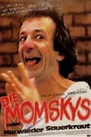 Die Momskys oder Nie wieder Sauerkraut (1981)
