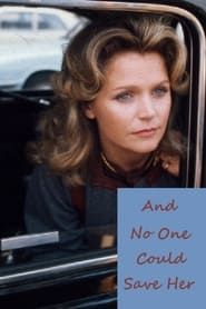 And No One Could Save Her (1973)