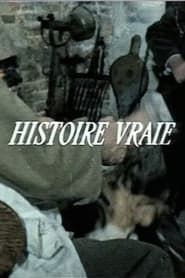 watch Histoire vraie