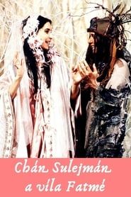Chán Sulejmán a víla Fatmé (1985)