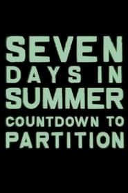 Affiche de Seven Days in Summer: Countdown to Partition