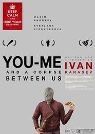 You, me and a corpse between (2016)