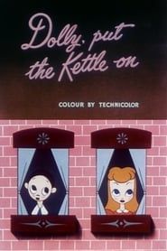 Dolly, Put the Kettle On (1947)