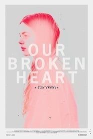 Our Broken Heart-hd