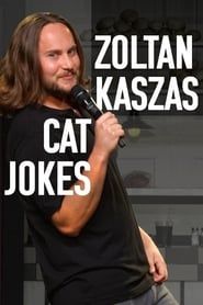 Zoltan Kaszas: Cat Jokes series tv