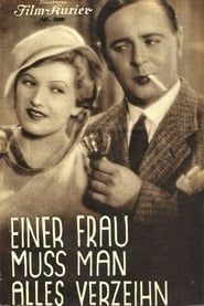 You have to forgive a woman everything (1931)