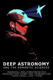 Deep Astronomy and the Romantic Sciences (2022)