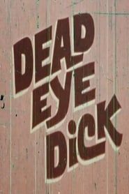 Dead Eye Dick series tv