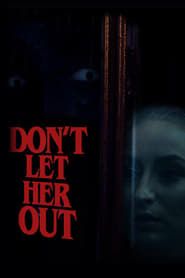 Don't Let Her Out series tv