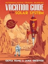 Vacation Guide to the Solar System series tv