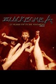 watch Black Bomb Ä: 21 years of pure madness live act