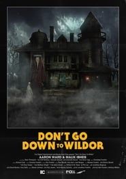 Don’t Go Down to Wildor series tv