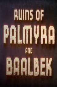 Ruins of Palmyra and Baalbek (1938)