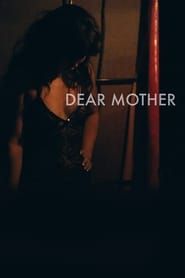Dear Mother series tv