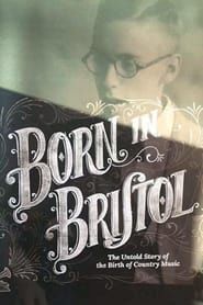 Born in Bristol: The Untold Story of the Birth of Country Music series tv
