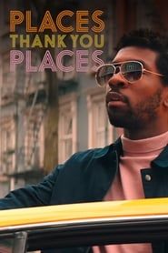 Places, Thank You Places series tv