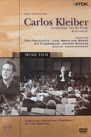 Carlos Kleiber - bei der Probe & in concert series tv