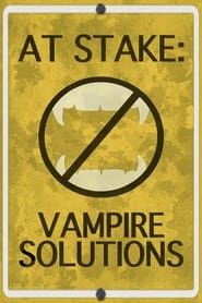 Affiche de At Stake: Vampire Solutions