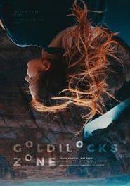 Goldilocks Zone 2017 streaming