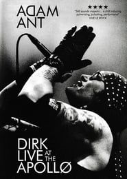 Adam Ant: Dirk Live at the Apollo 2015 streaming