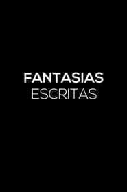 Fantasias Escritas series tv