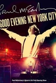 Paul McCartney: Good Evening New York City 2009 streaming