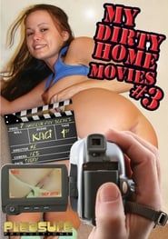 My Dirty Home Movies 3-hd