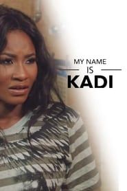 My Name Is Kadi (2016)