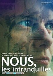 Nous, les intranquilles 2016 streaming
