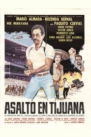 Asalto en Tijuana series tv