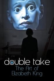 Double Take: The Art of Elizabeth King series tv