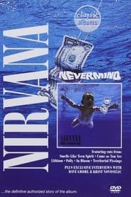 Affiche de Classic Albums : Nirvana - Nevermind