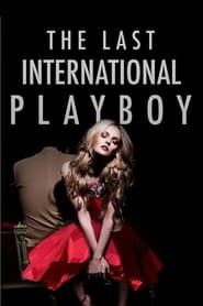 The Last International Playboy series tv