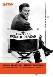 Ronald Reagan, un président sur mesure series tv