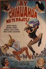 Ay Chihuahua no te rajes (1980)