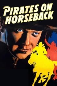 Pirates on Horseback 1941 streaming