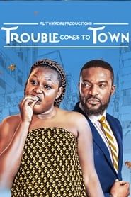 Trouble Comes To Town-hd