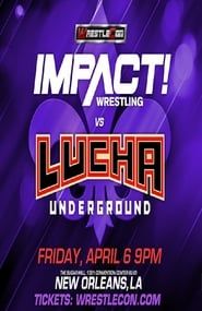 Impact Wrestling vs. Lucha Underground 2018 2018 streaming