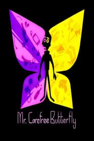 Affiche de Mr. Carefree Butterfly