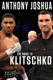 Anthony Joshua: The Road to Klitschko series tv