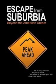 Escape from Suburbia: Beyond the American Dream series tv