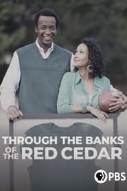 Through the Banks of the Red Cedar series tv