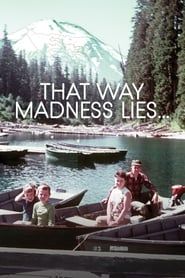 That Way Madness Lies... series tv