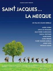 watch Saint-Jacques... La Mecque