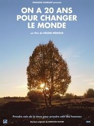 On a 20 ans pour changer le monde 2018 streaming