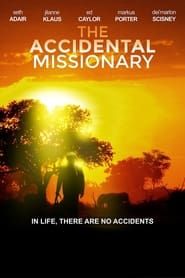 The Accidental Missionary 2015 streaming