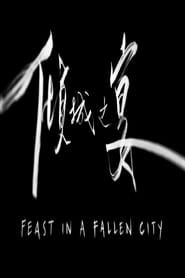 Feast in a Fallen City series tv