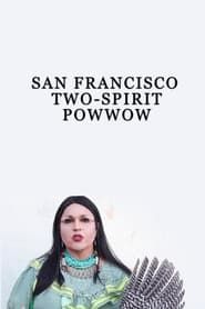 San Francisco Two-Spirit Powwow series tv
